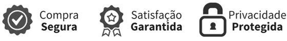 Compra Segura · Satisfação Garantida · Privacidade Protegida